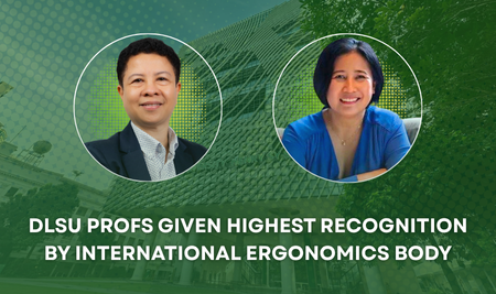 DLSU profs given highest recognition by int’l ergonomics body